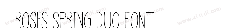 获取 Roses Spring Duo Font字体转换
